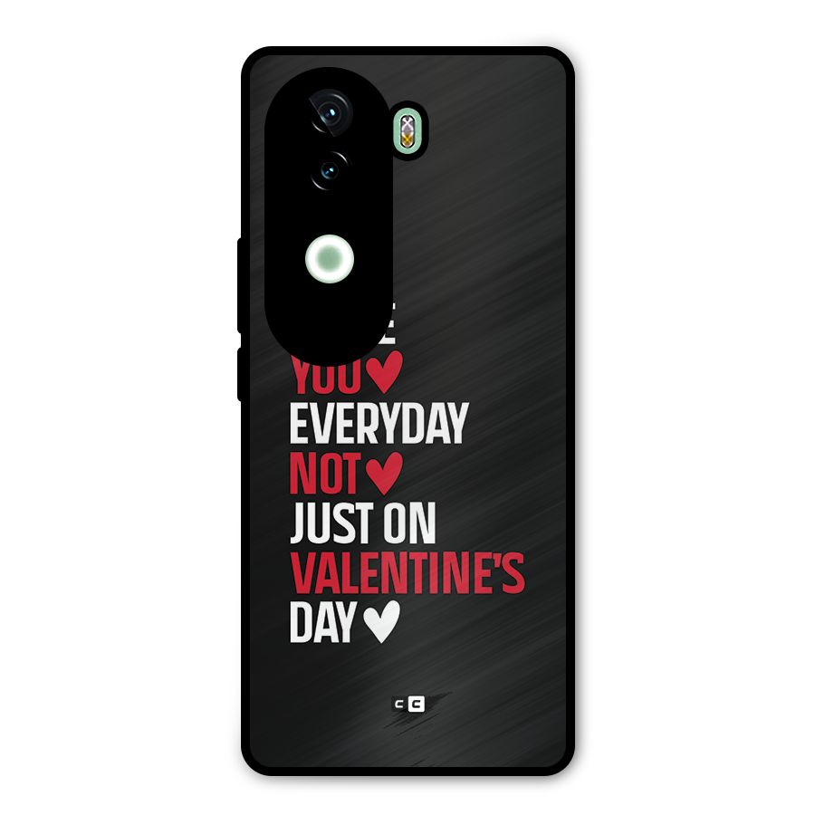I Love You Everyday Metal Back Case for iQOO Z9s
