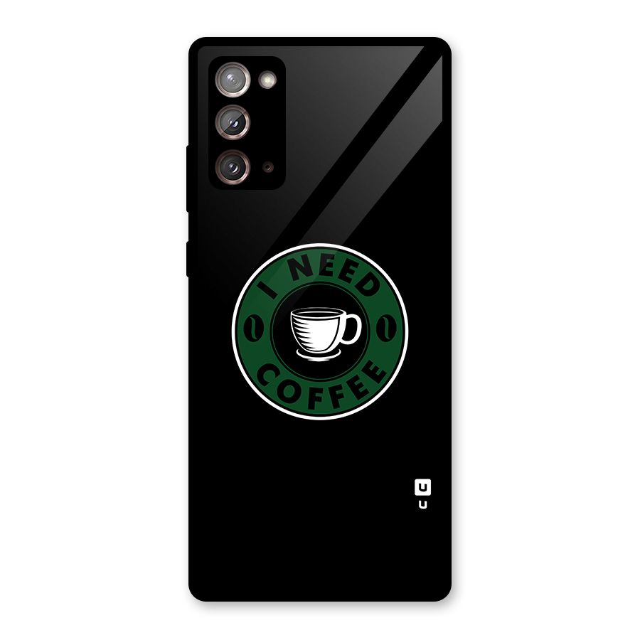 I Need Coffee Classic Glass Back Case for Galaxy Note 20