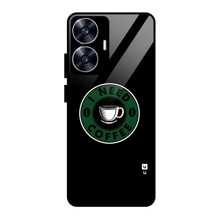 I Need Coffee Classic Glass Back Case for Realme Narzo N55