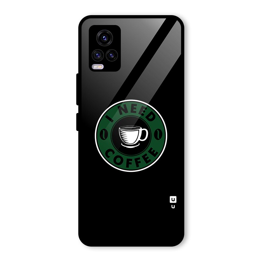 I Need Coffee Classic Glass Back Case for Vivo V20 2021