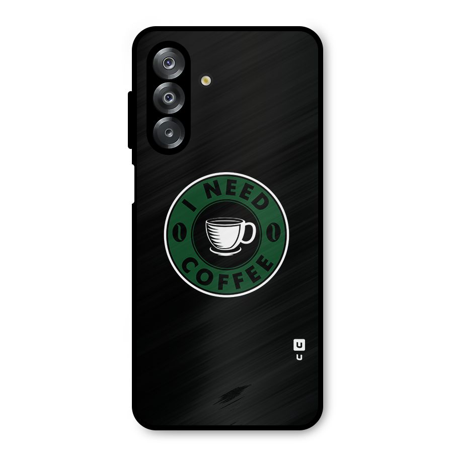 I Need Coffee Classic Metal Back Case for Galaxy A26