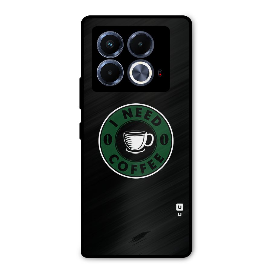 I Need Coffee Classic Metal Back Case for Infinix Note 40 5G