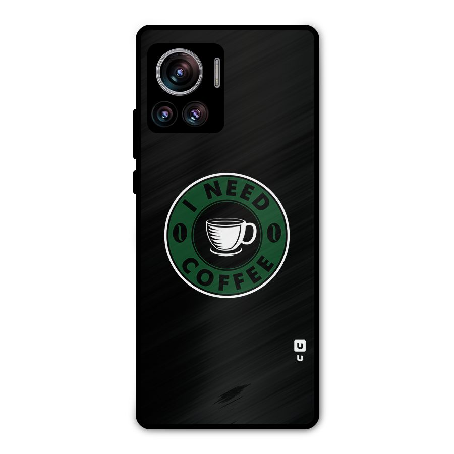 I Need Coffee Classic Metal Back Case for Motorola Edge 30 Ultra