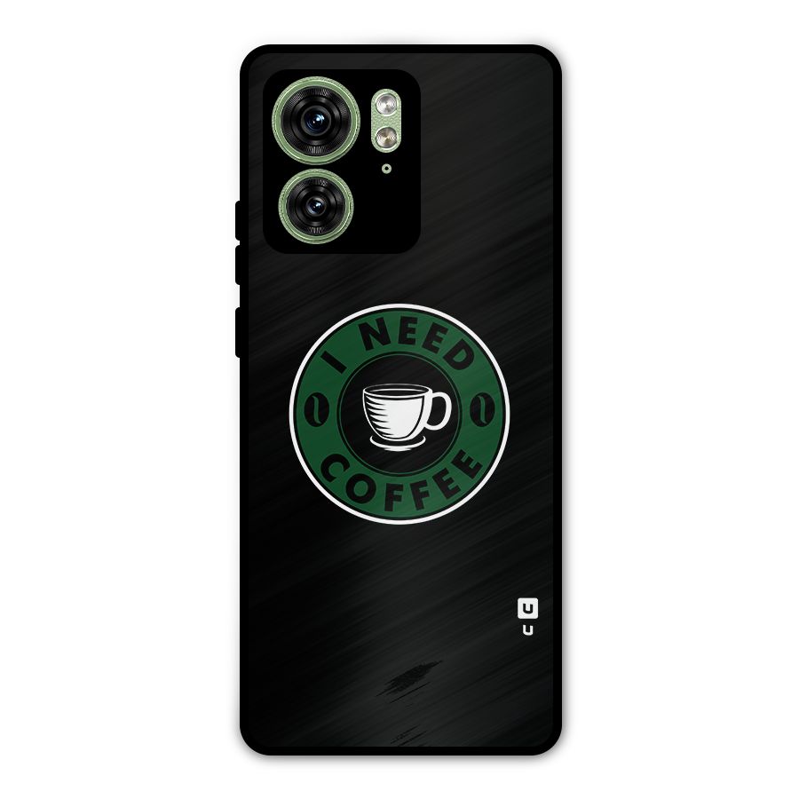 I Need Coffee Classic Metal Back Case for Motorola Edge 40 5G