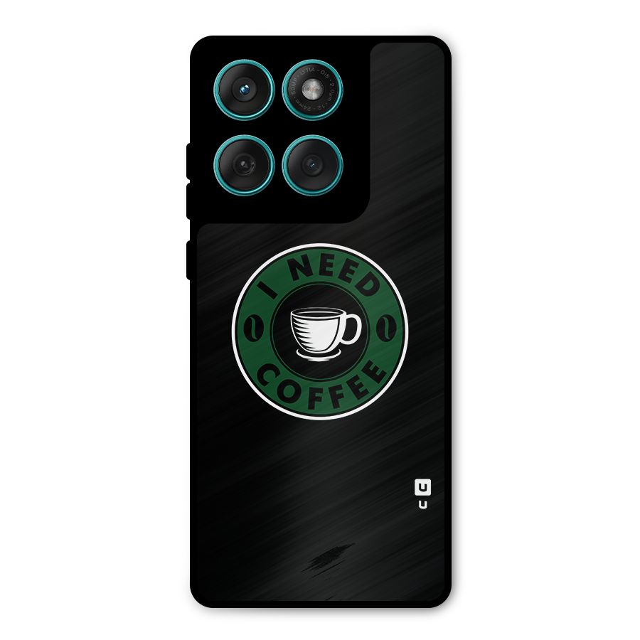 I Need Coffee Classic Metal Back Case for Motorola Edge 60