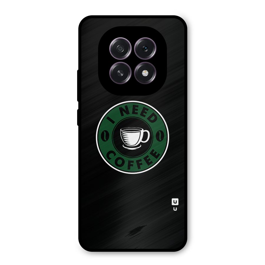 I Need Coffee Classic Metal Back Case for Oppo F29
