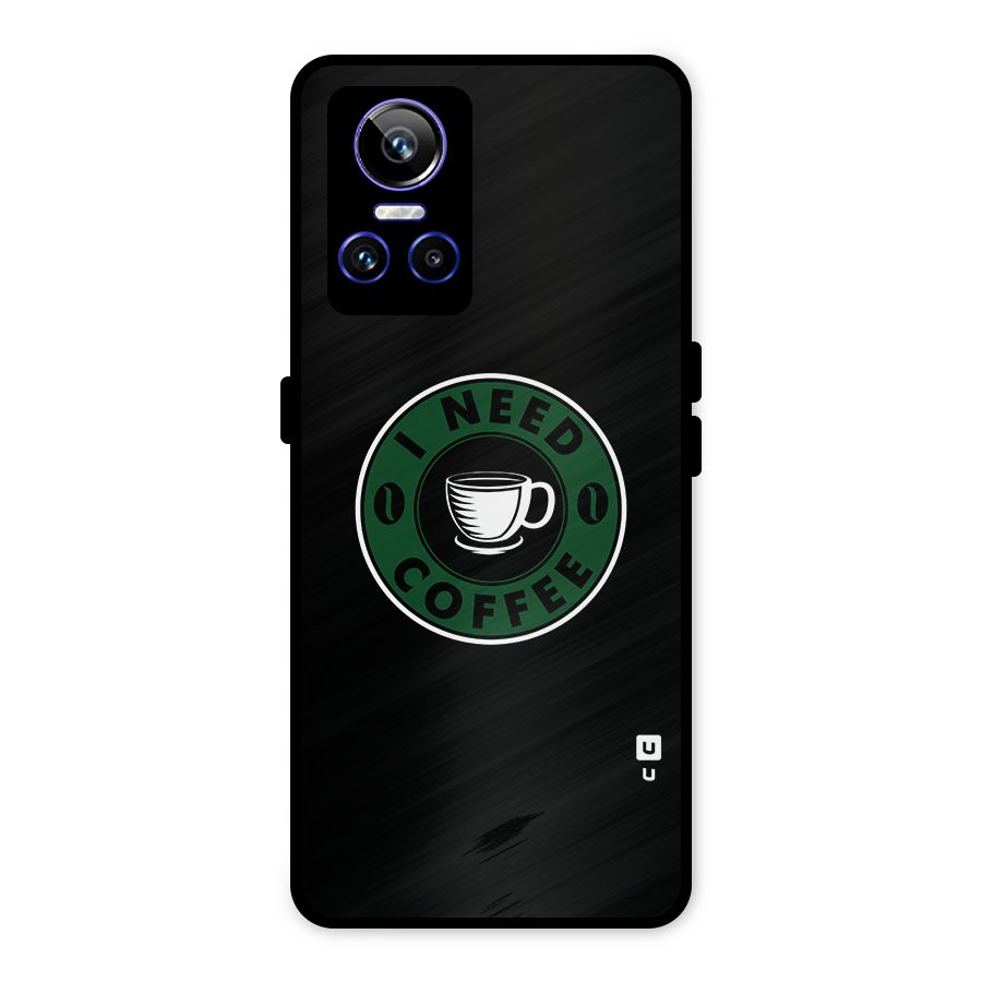 I Need Coffee Classic Metal Back Case for Realme GT Neo 3