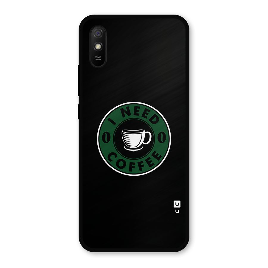 I Need Coffee Classic Metal Back Case for Redmi 9a