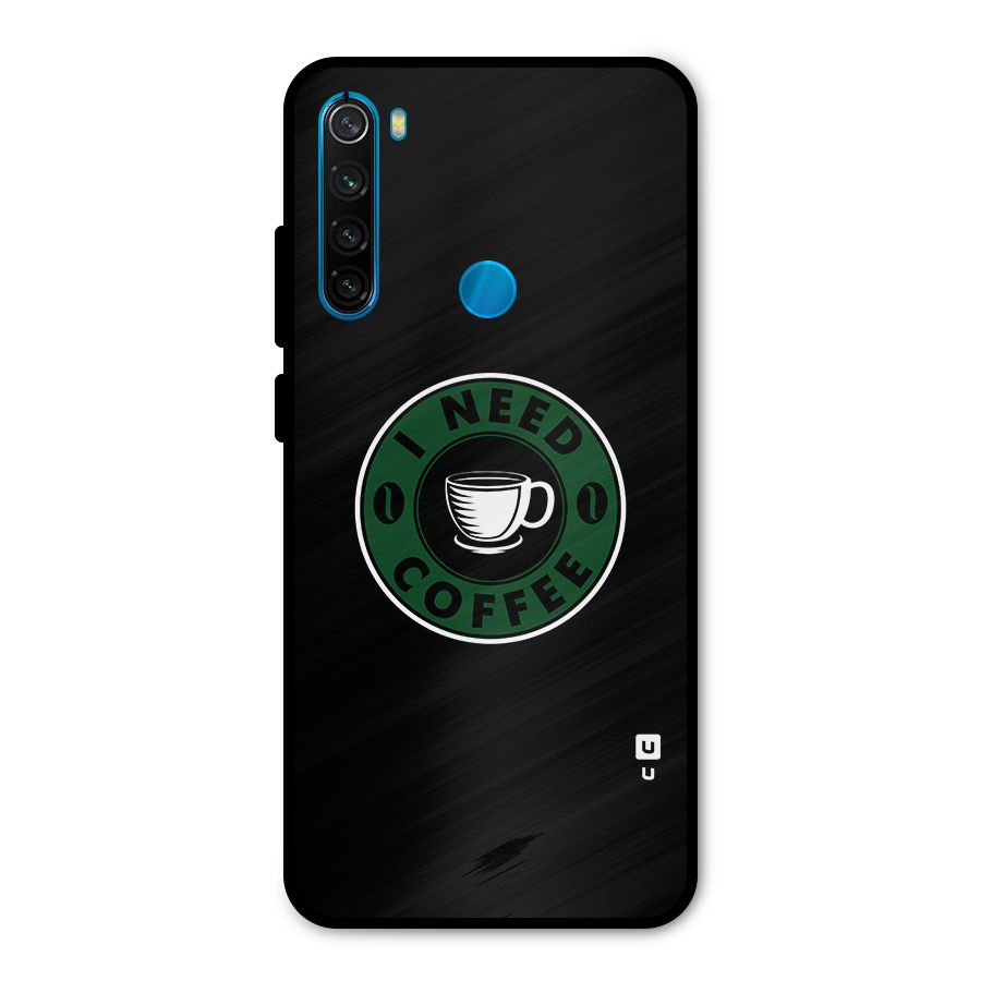 I Need Coffee Classic Metal Back Case for Redmi Note 8