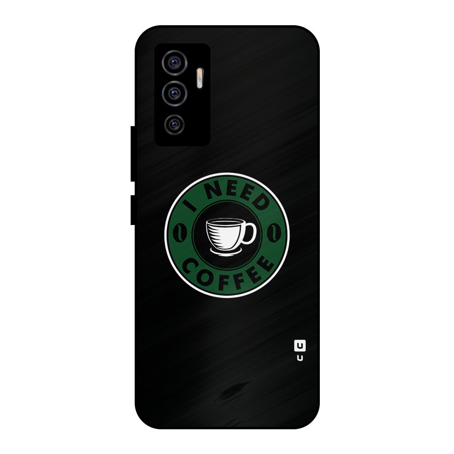 I Need Coffee Classic Metal Back Case for Vivo V23e