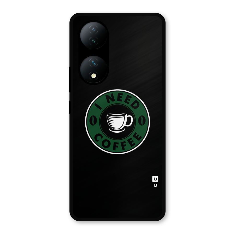 I Need Coffee Classic Metal Back Case for Vivo Y100