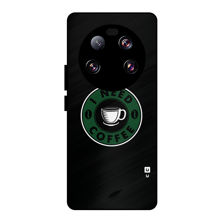I Need Coffee Classic Metal Back Case for Xiaomi 13 Ultra