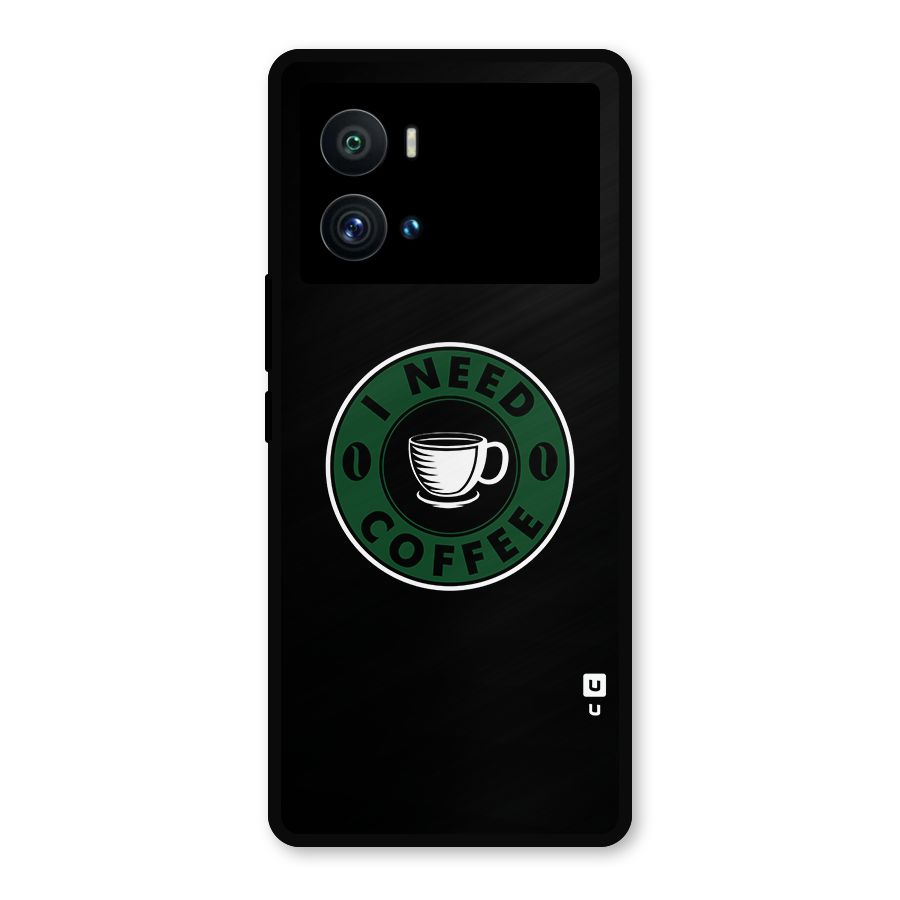 I Need Coffee Classic Metal Back Case for iQOO 9 Pro