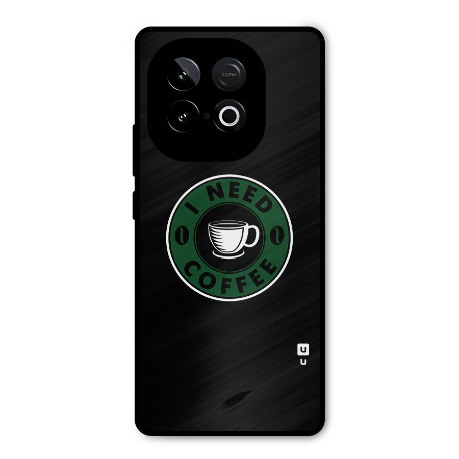 I Need Coffee Classic Metal Back Case for iQOO Neo 10