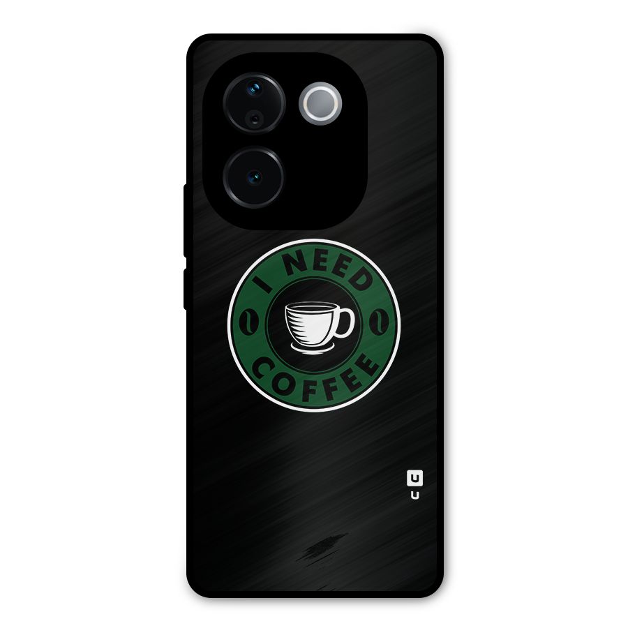 I Need Coffee Classic Metal Back Case for iQOO Z9s Pro