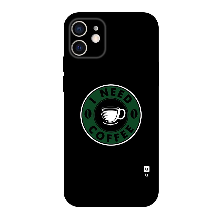 I Need Coffee Classic Original Polycarbonate Back Case for iPhone 12