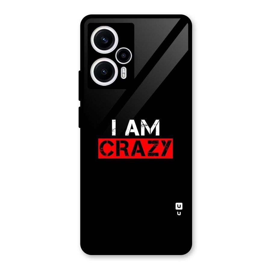 I am Crazy Glass Back Case for Poco F5