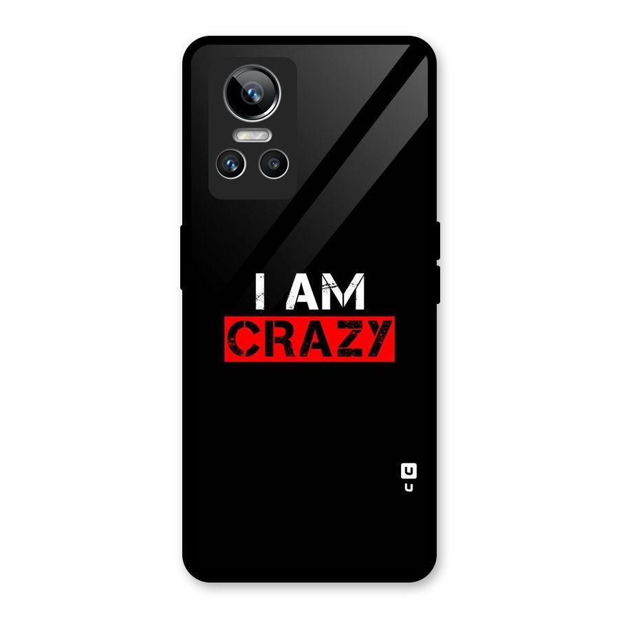 I am Crazy Glass Back Case for Realme GT Neo 3