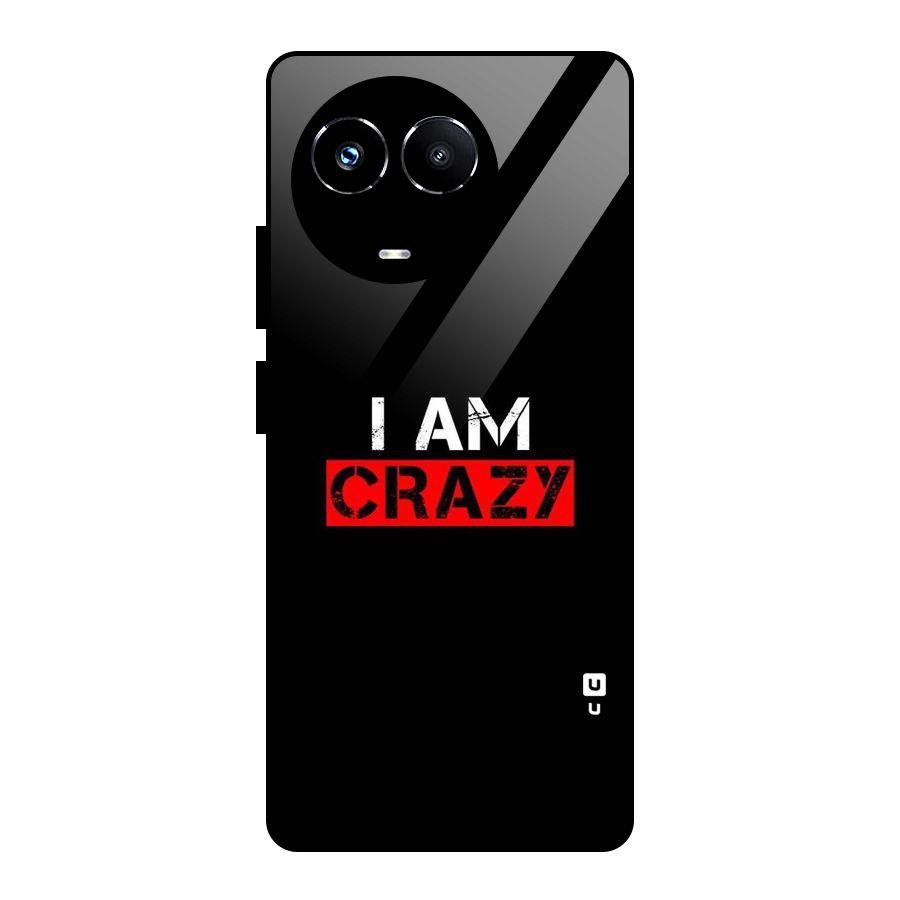 I am Crazy Glass Back Case for Realme Narzo 60X