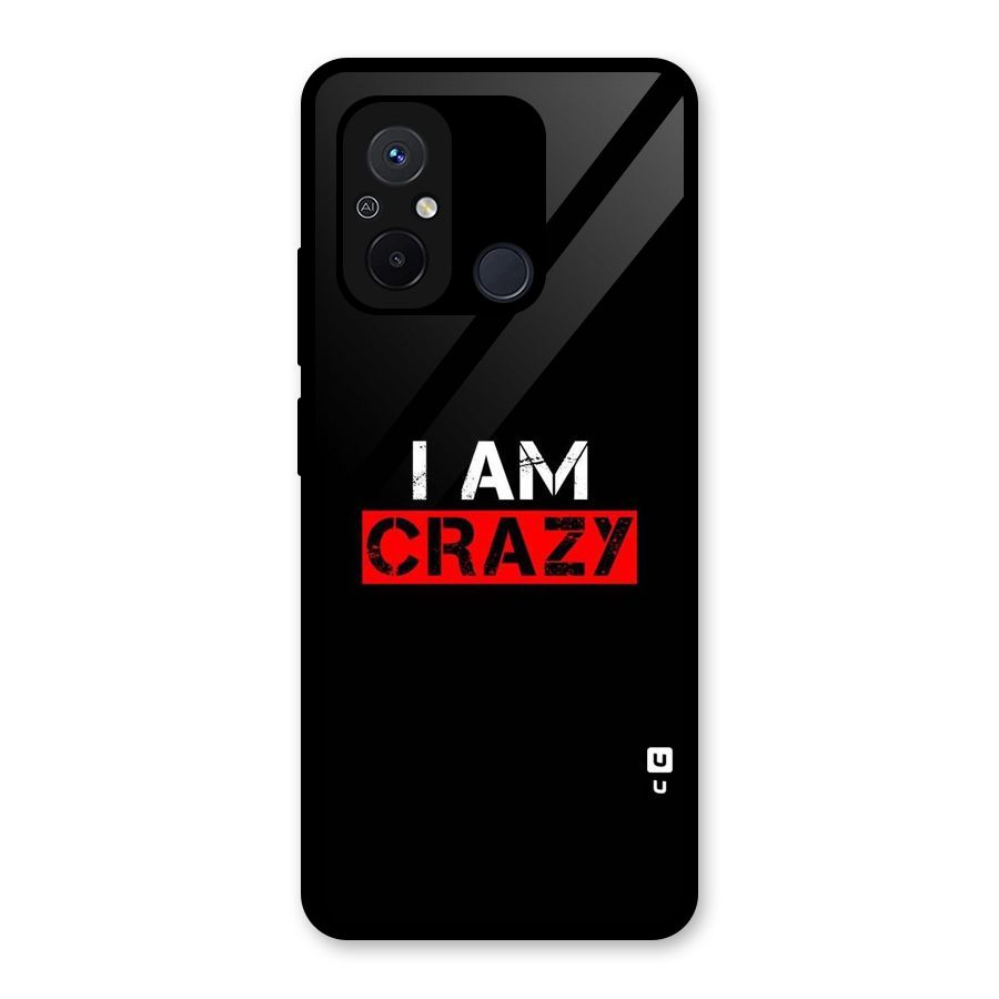 I am Crazy Glass Back Case for Redmi 12C