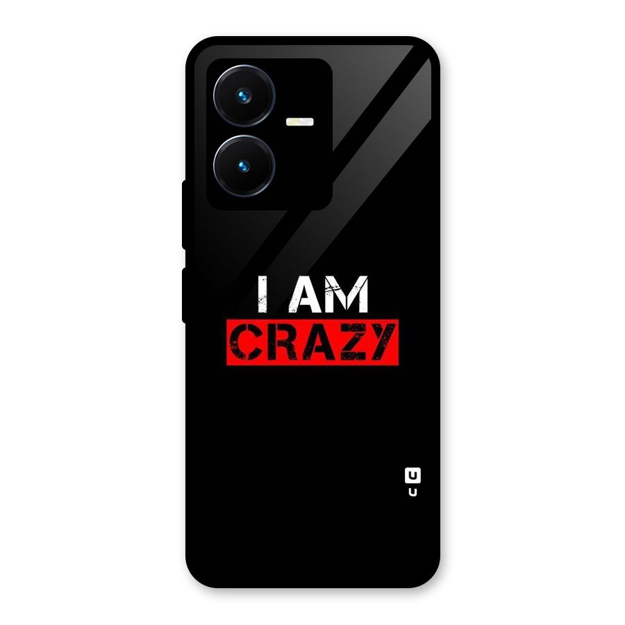 I am Crazy Glass Back Case for Vivo Y22s