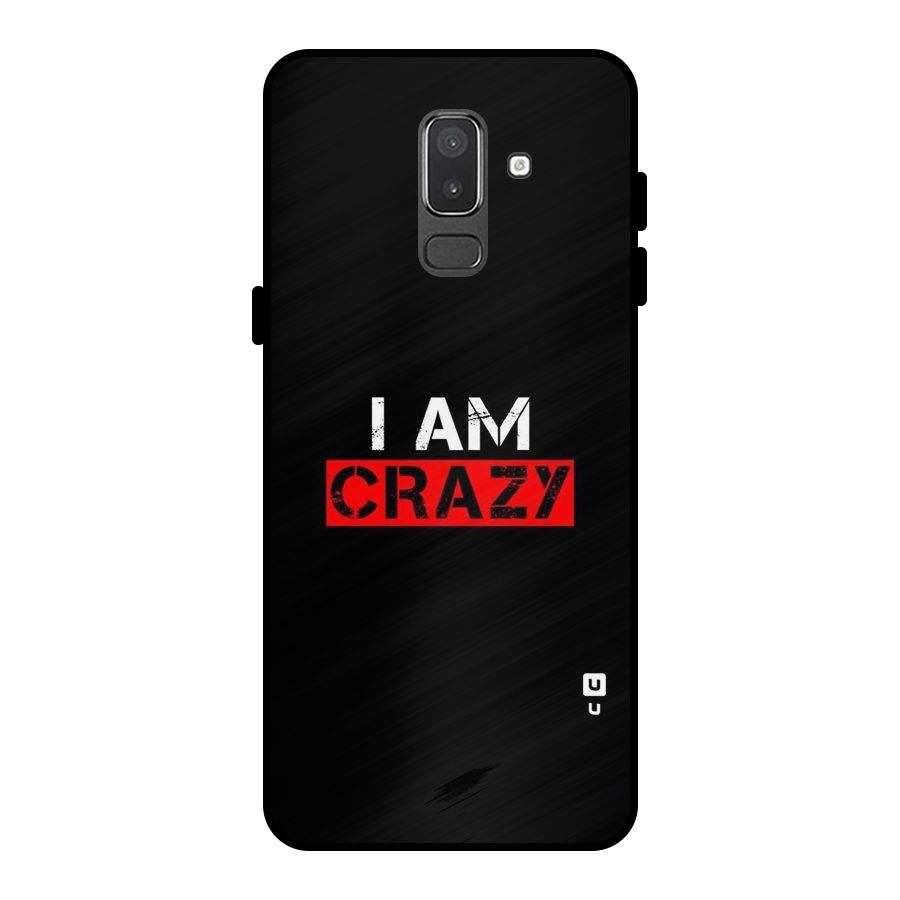 I am Crazy Metal Back Case for Galaxy On8 (2018)