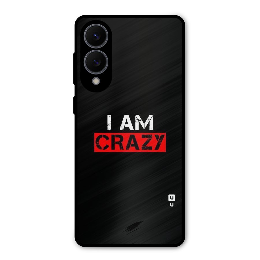 I am Crazy Metal Back Case for Galaxy S25 Edge