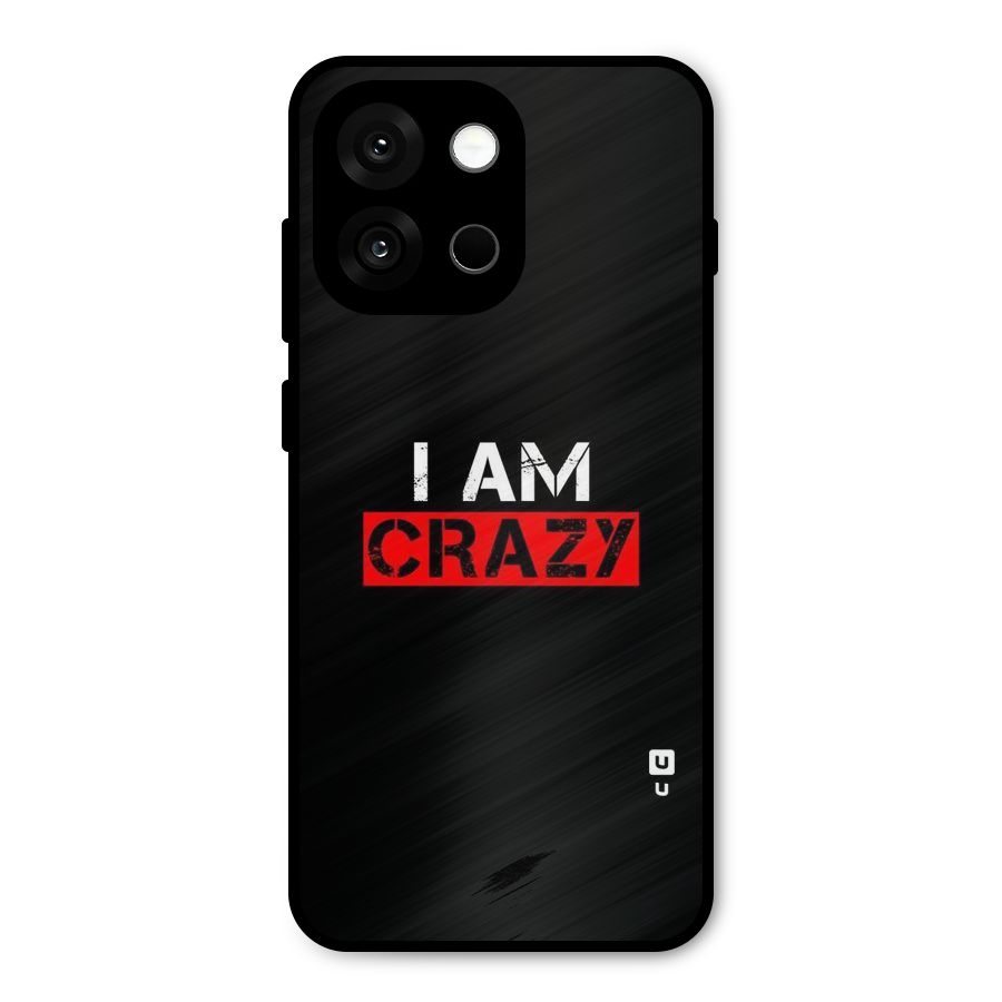 I am Crazy Metal Back Case for OnePlus 13s