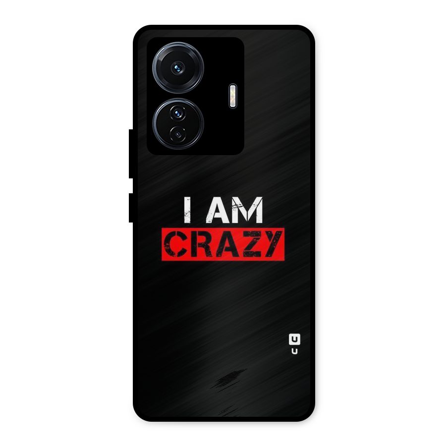 I am Crazy Metal Back Case for Vivo T1 Pro