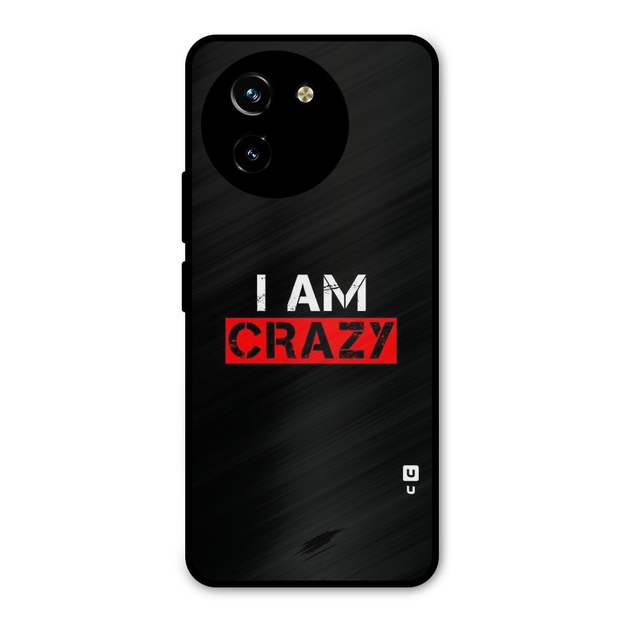 I am Crazy Metal Back Case for Vivo T3x