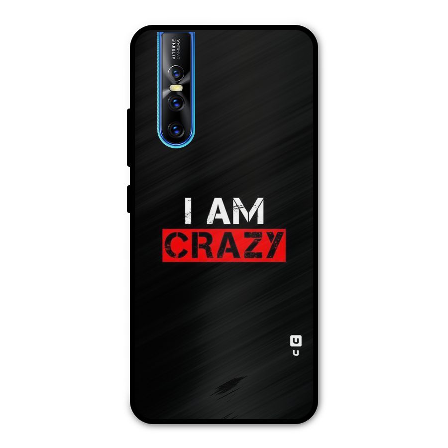 I am Crazy Metal Back Case for Vivo V15 Pro