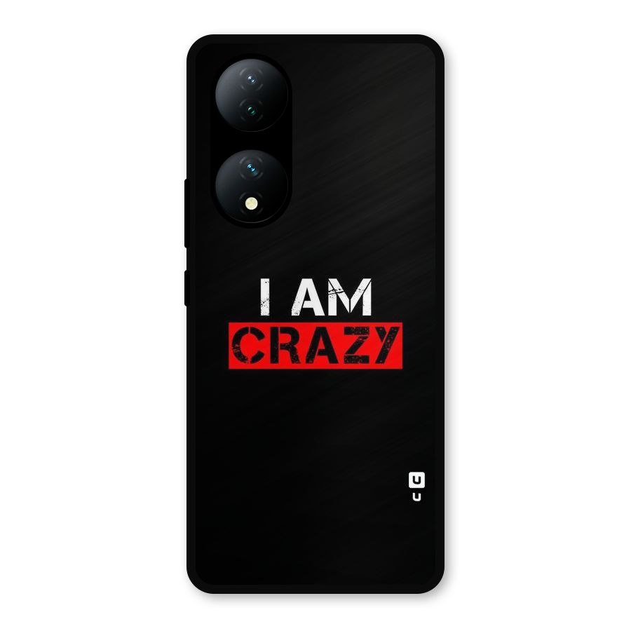 I am Crazy Metal Back Case for Vivo Y100a