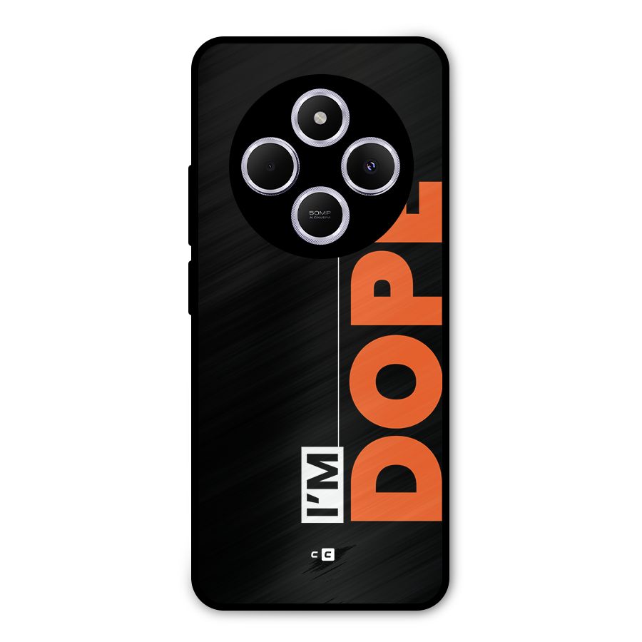 I am Dope Metal Back Case for Poco M7