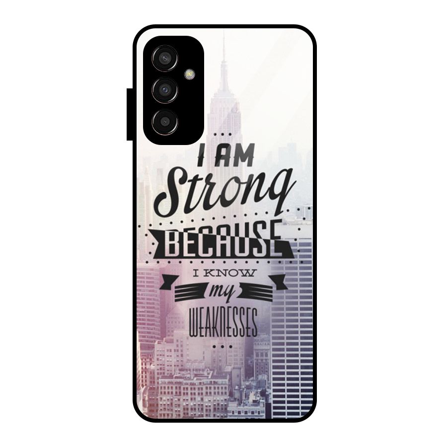 I am Strong Glass Back Case for Galaxy F13