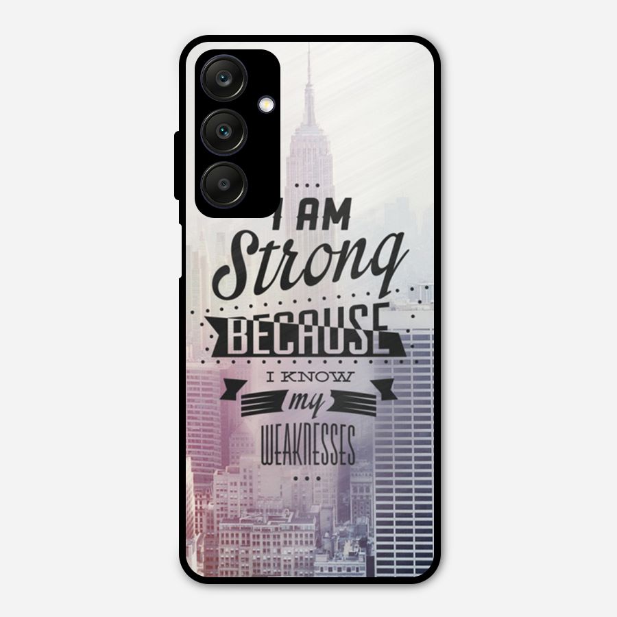 I am Strong Metal Back Case for Galaxy A25 5G