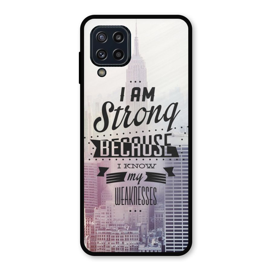 I am Strong Metal Back Case for Galaxy M32