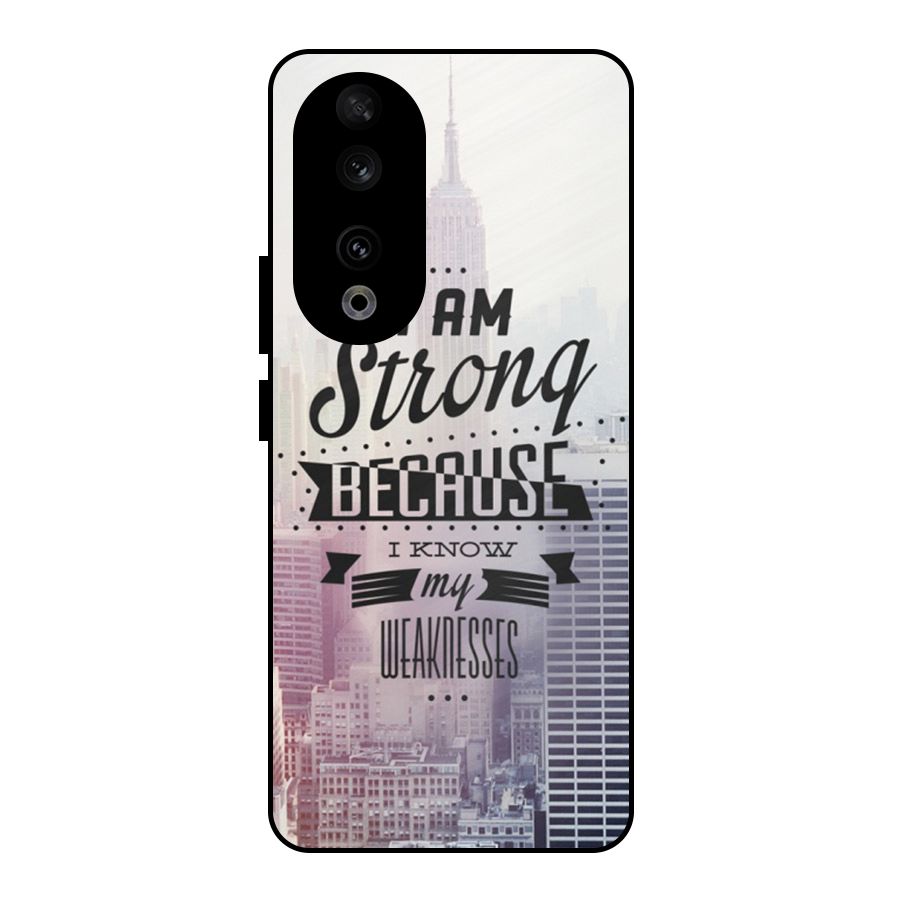 I am Strong Metal Back Case for Honor 90