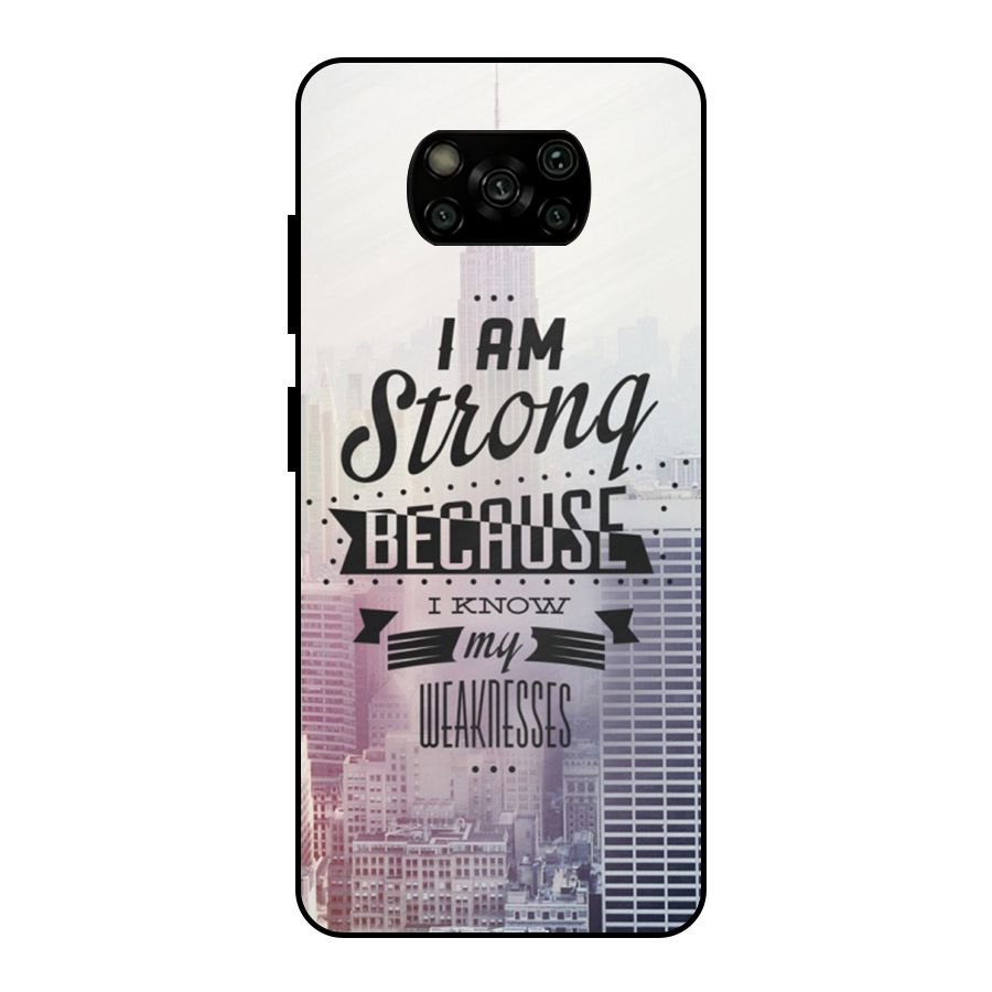 I am Strong Metal Back Case for Poco X3