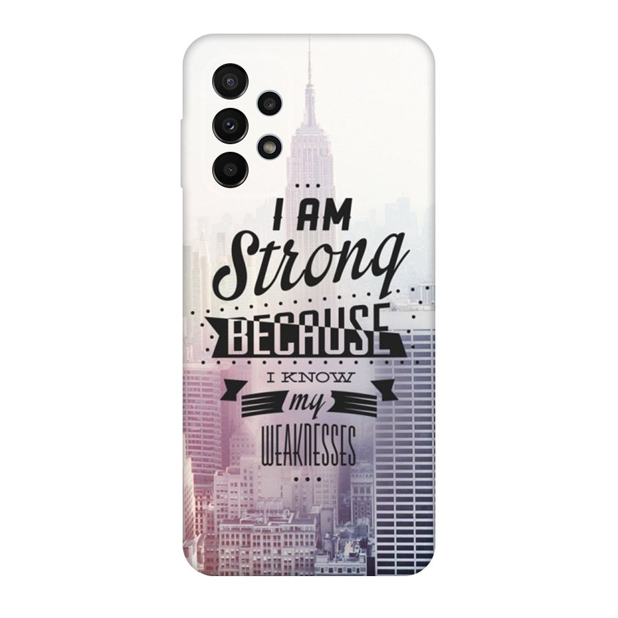 I am Strong Original Polycarbonate Back Case for Galaxy A23