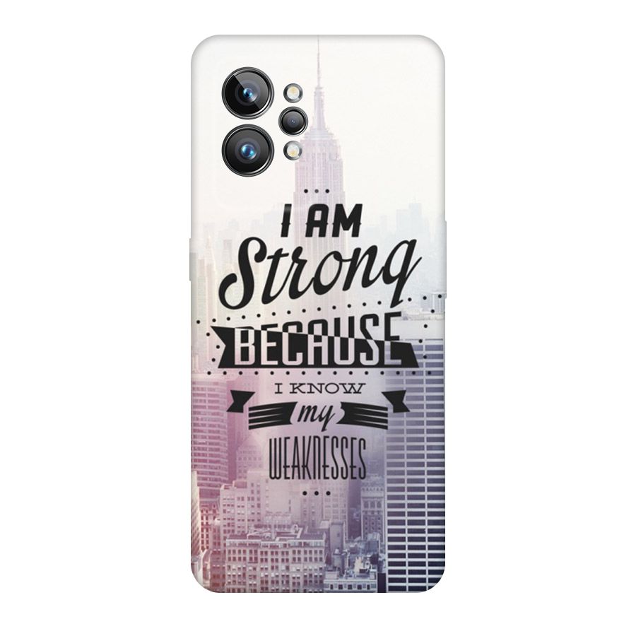 I am Strong Original Polycarbonate Back Case for Realme GT2 Pro