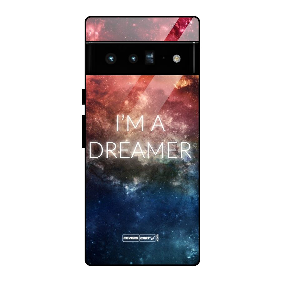 I am a Dreamer Glass Back Case for Google Pixel 6 Pro