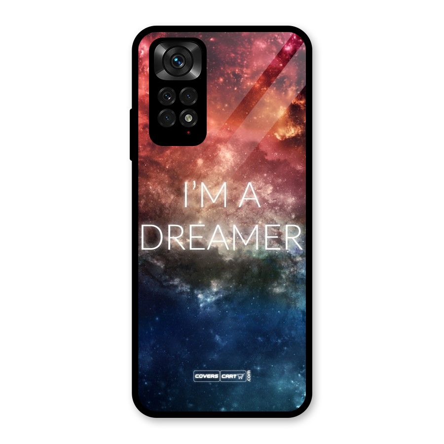 I am a Dreamer Glass Back Case for Redmi Note 11S