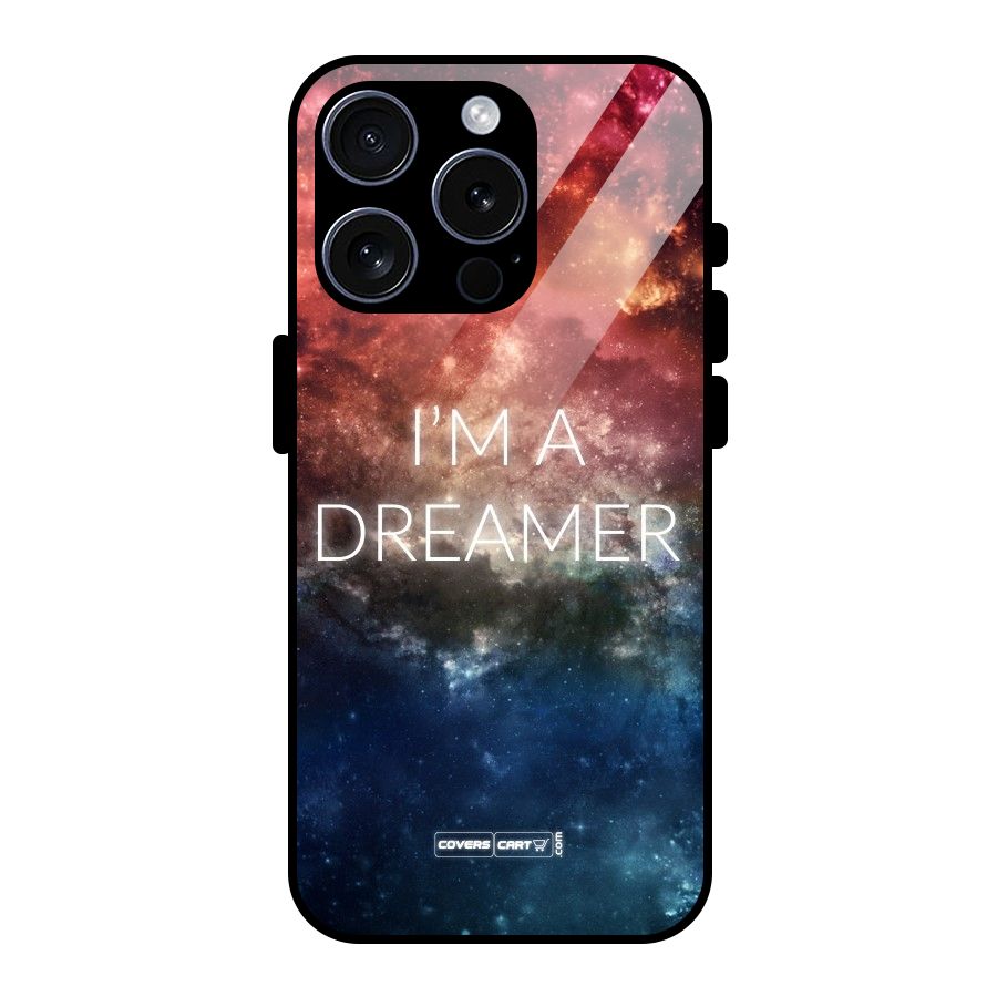 I am a Dreamer Glass Back Case for iPhone 15 Pro
