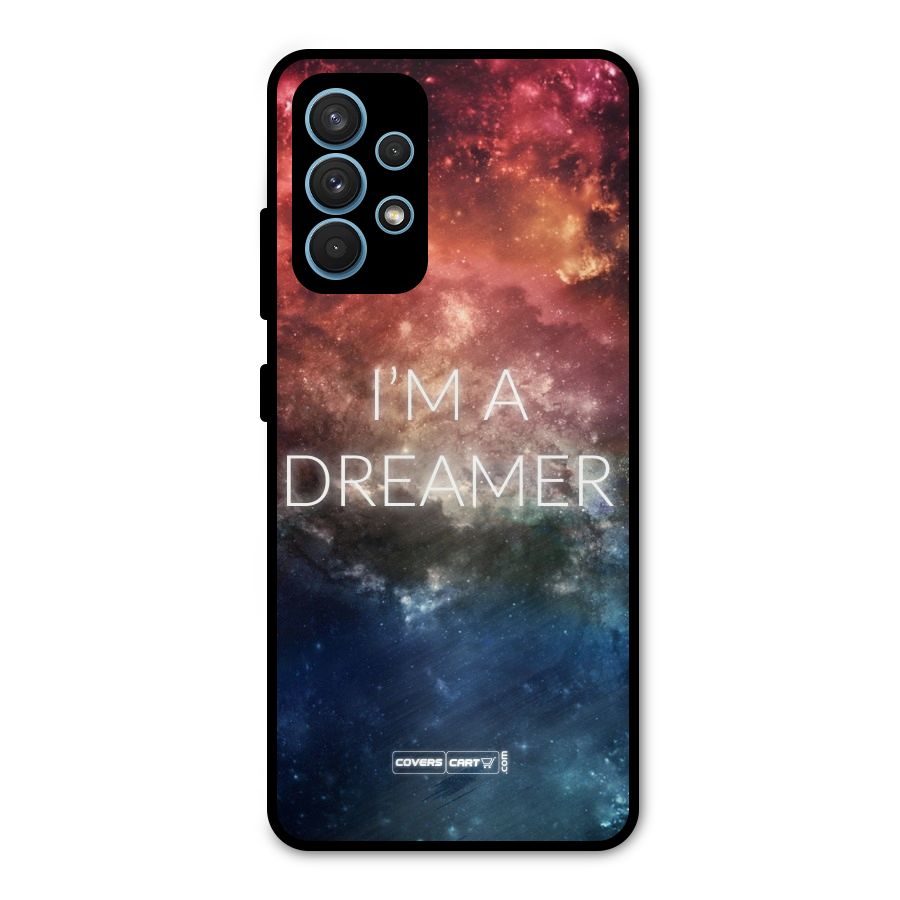 I am a Dreamer Metal Back Case for Galaxy A32