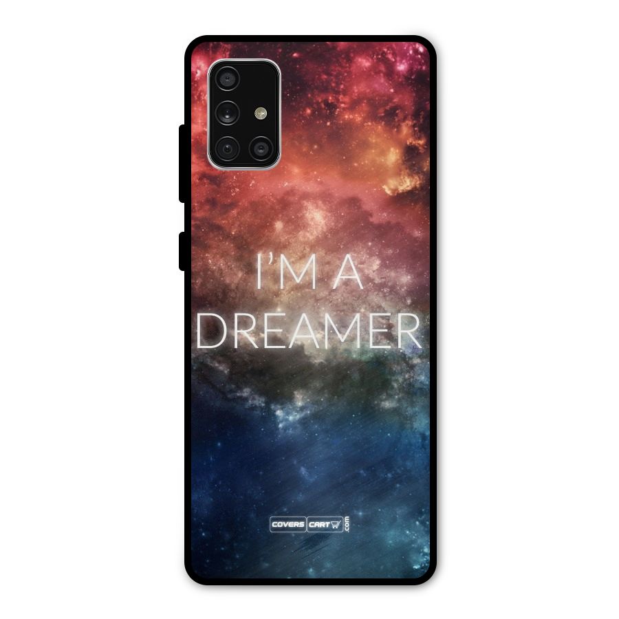 I am a Dreamer Metal Back Case for Galaxy A71