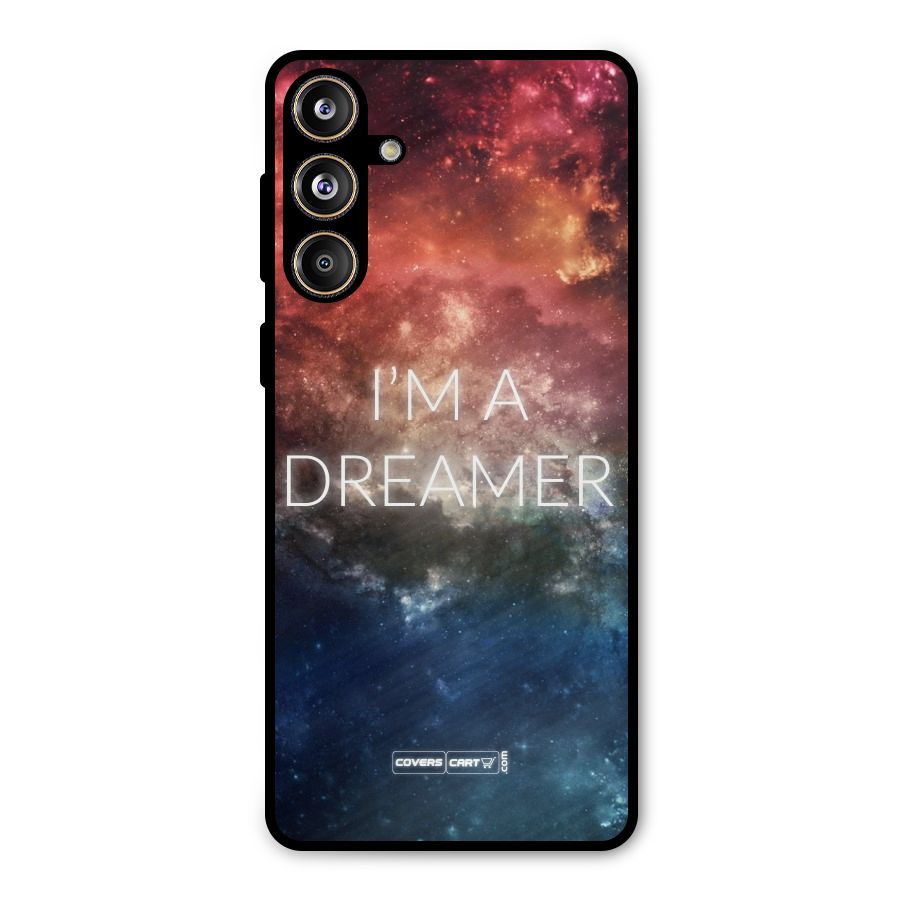 I am a Dreamer Metal Back Case for Galaxy F55