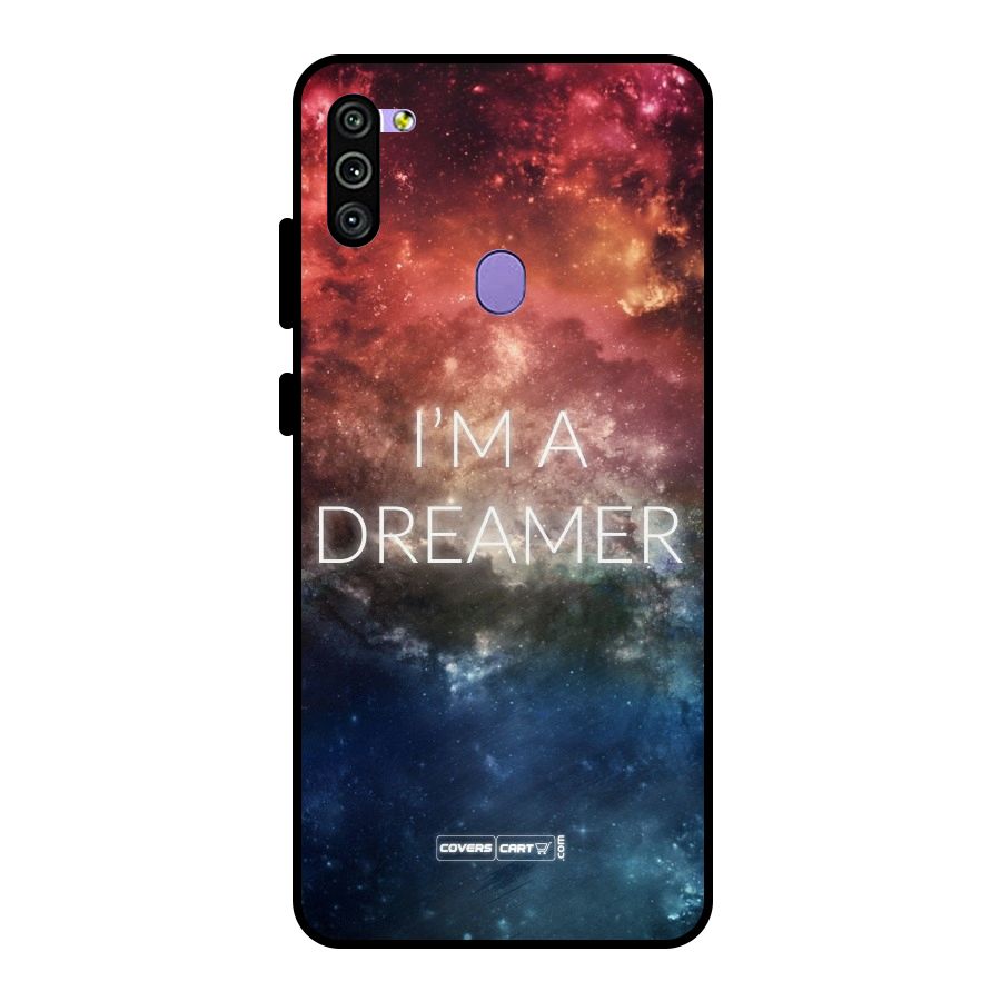 I am a Dreamer Metal Back Case for Galaxy M11