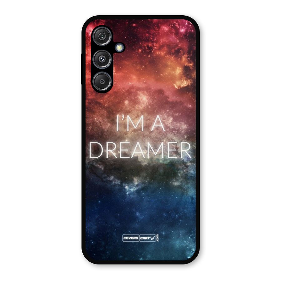I am a Dreamer Metal Back Case for Galaxy M34 5G