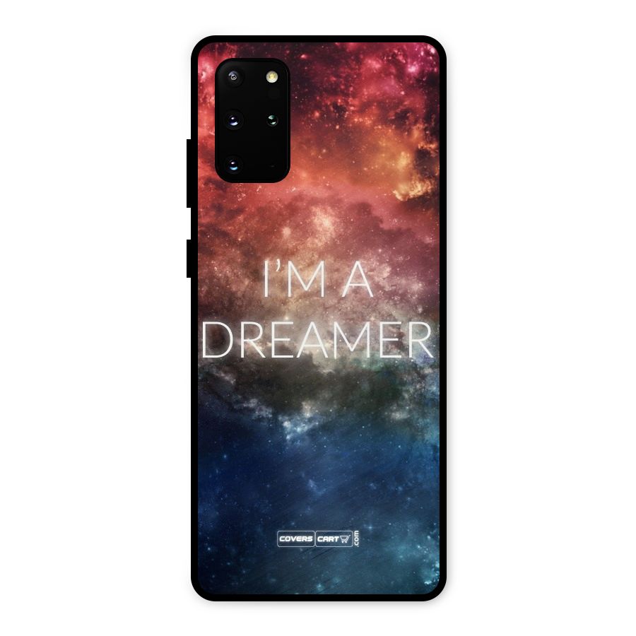 I am a Dreamer Metal Back Case for Galaxy S20 Plus