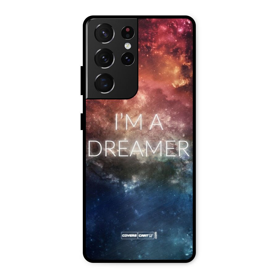 I am a Dreamer Metal Back Case for Galaxy S21 Ultra 5G